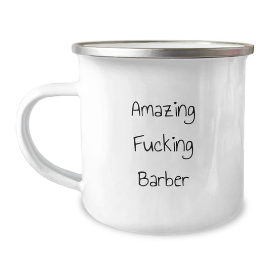 Funny Barber Gifts from Men for Christmas Unique Gifts - Amazing F--king Barber Camping Mug - Image 1