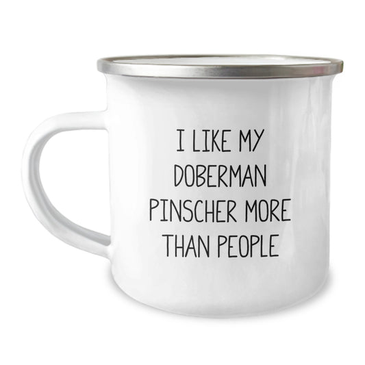 Doberman Pinscher Dog Camping Mug, Funny Quote Gifts from Friends to Family, 12 oz Stainless Steel with Enamel Finish, Gifts for Doberman Pinscher Dog Lovers on Birthday - Image 1