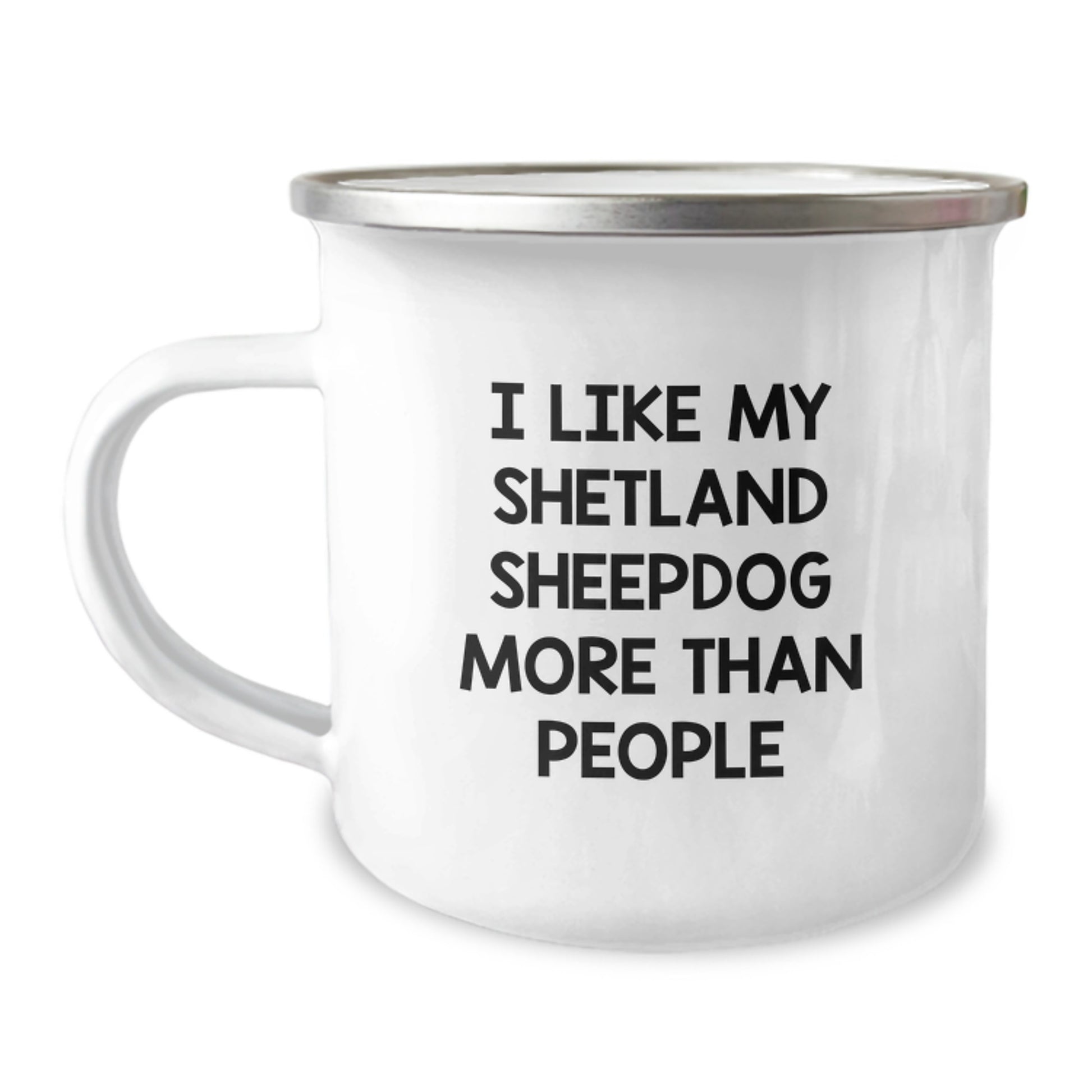 Shetland Sheepdog Lover's Funny Camping Mug - Gifts from Friends, Family, or Coworkers for Birthday, Quote: 'I Like My Shetland Sheepdog More Than People' - Image 1