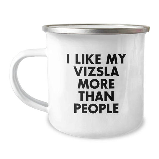 Vizsla Dog Lover's Funny Camping Mug, Gifts from Friends and Family, Birthday Unique Presents for Men and Women Who Like Their Vizsla More Than People - Image 1