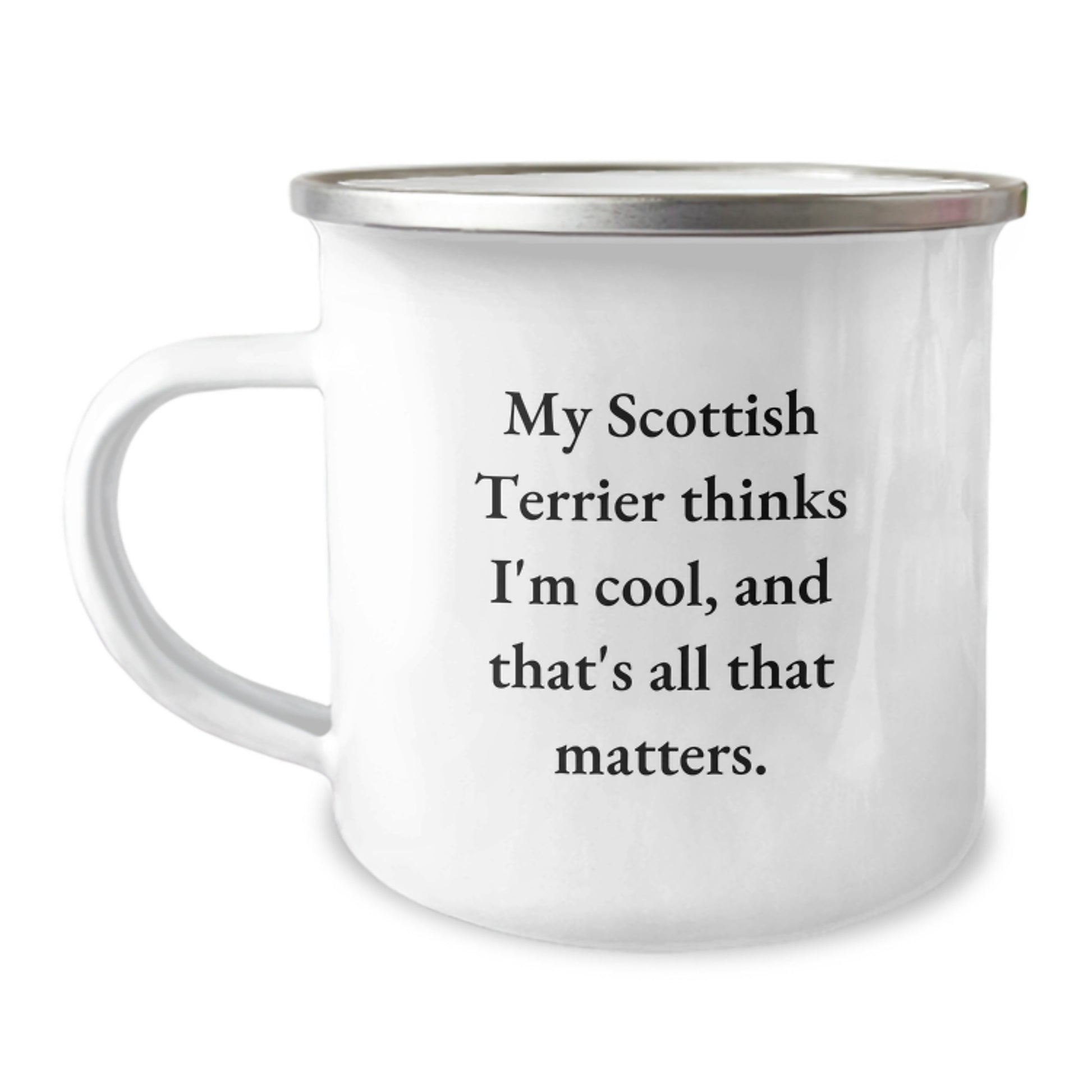 Scottish Terrier Dog Lover Gifts from Family - Birthday Unique Funny Quote Mug, 12 oz Stainless Steel with Enamel Finish - Image 1