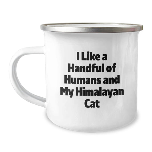 Funny Himalayan Cat Lover Gifts from Friends for Christmas Unique Mug, I Like A Handful Of Humans And My Himalayan Cat Camping Mug - Image 1
