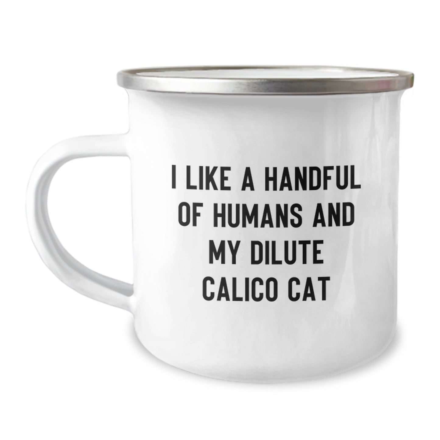 Dilute Calico Cat Lover's Camping Mug Gift for Cat Enthusiasts - Funny Quote Mug Gifts from Family to Dilute Calico Cat Owners at Christmas Unique Gifts - Image 1
