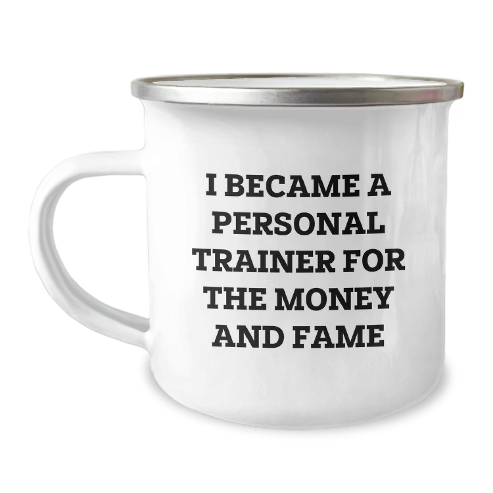 Funny Gifts from Friends for Personal Trainer - I Became A Personal Trainer For The Money And Fame Christmas Unique Mug - Image 1
