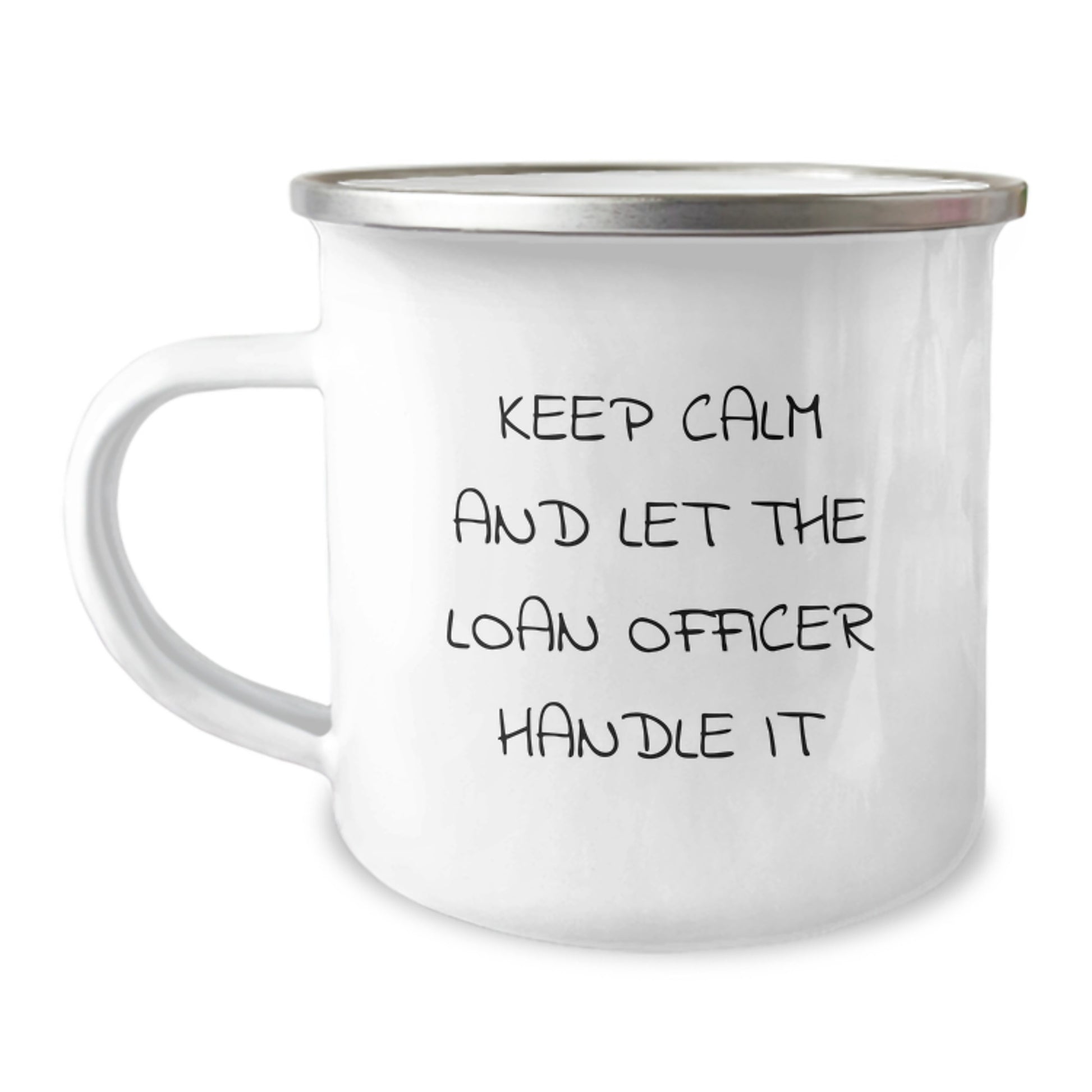 Funny Loan Officer Gifts from Friends for Men, Loan Officer Camping Mug, Keep Calm And Let The Loan Officer Handle It, Unique Christmas Unique Gift - Image 1