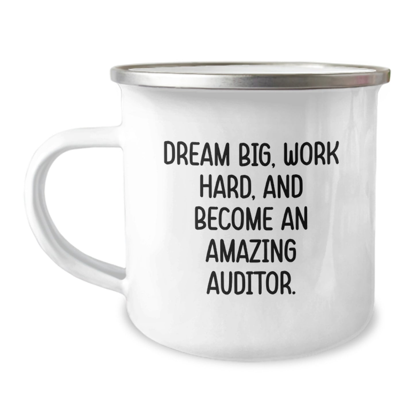 Funny Auditor Gifts - Camping Mug for Graduation - 'Dream Big, Work Hard, And Become An Amazing Auditor.' - Gifts from Men to Auditor Friends - Image 1
