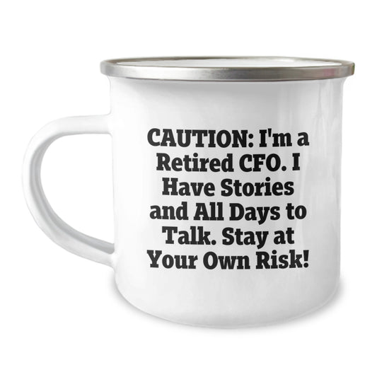 CFO Retirement Stories Funny Gift for Graduation CFO's Men Friends Coworkers Family - 12 oz Stainless Steel Camping Mug - Image 1