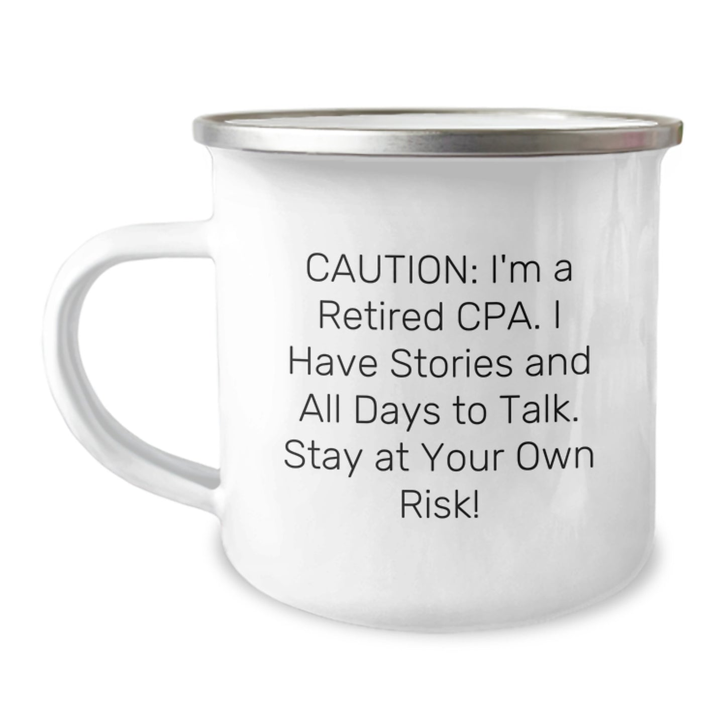 Funny CPA Gifts, Camping Mug for Graduation, Gifts from Friends, CPA Inspirational Quote, Gifts for Men, 12 oz Stainless Steel Enamel Finish - Image 1