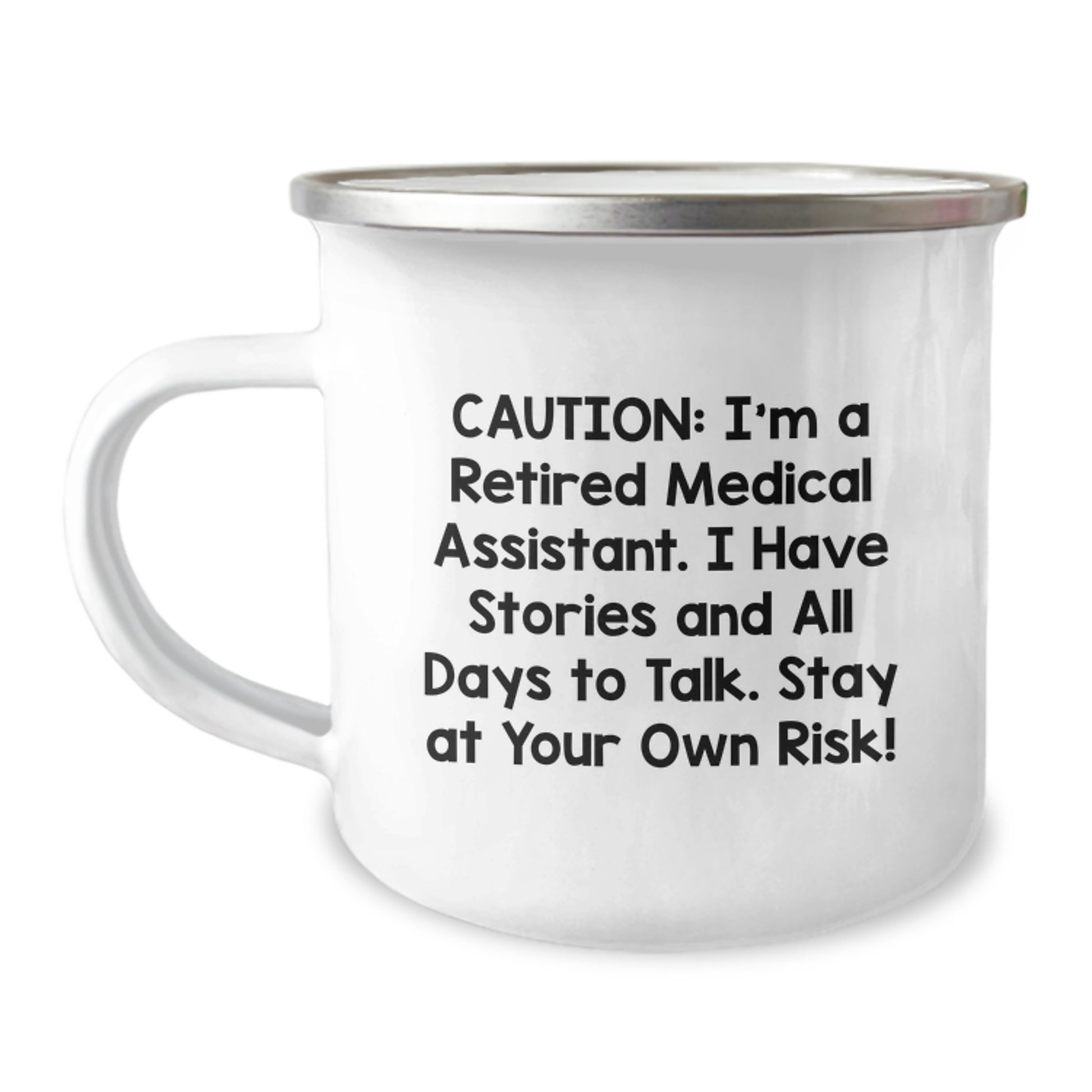 Funny Medical Assistant Gift, Camping Mug with Quirky Quote, Perfect for Retired MA's Enjoying Christmas with Friends and Family - Image 1