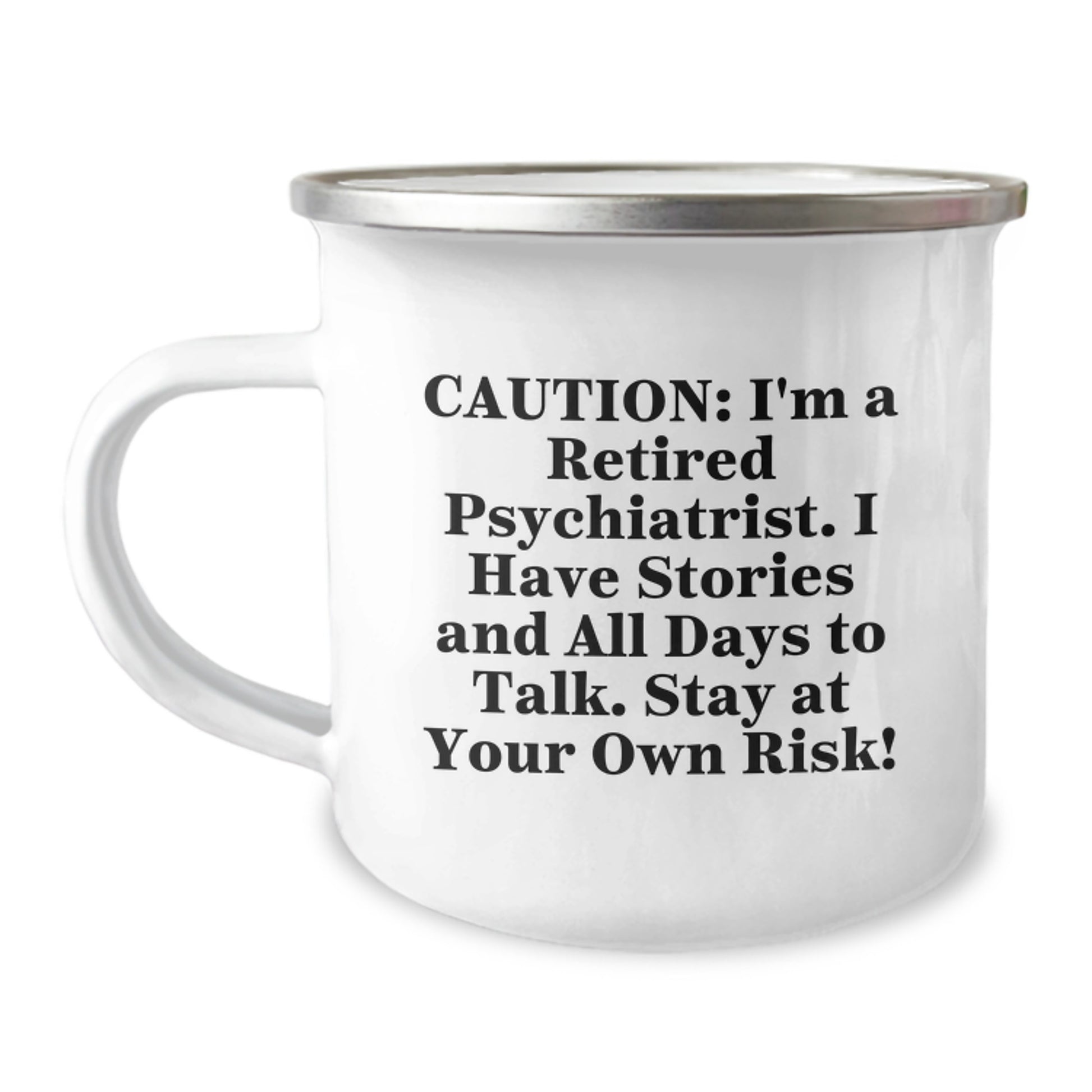 Witty Psychiatrist Camping Mug - Funny Gift for Men from Friends - Christmas Unique Presents for Psychiatrist - Image 1