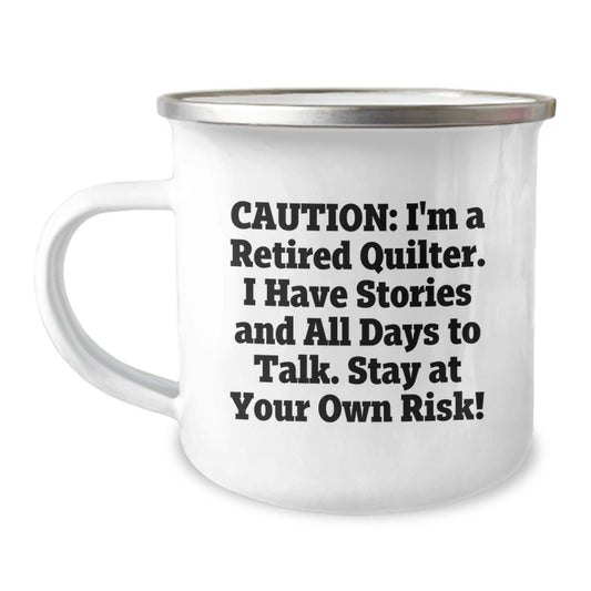 Funny Quilter Gifts for Men, Women, Friends, Coworkers, Family - Quilter Camping Mug with Caution Warning - Image 1