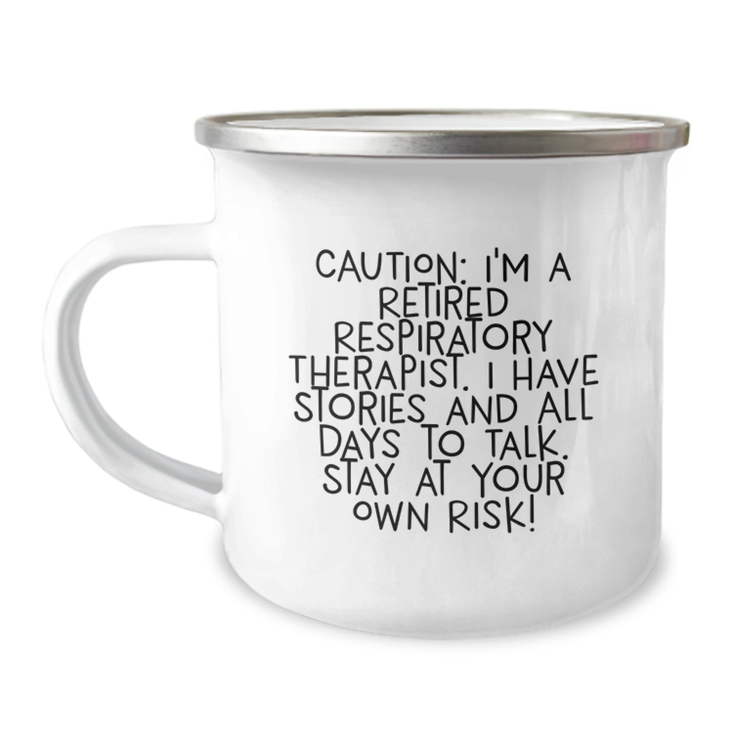 Funny Gift for Respiratory Therapist Friends and Coworkers this Christmas - 'Caution I'm A Retired RT' Camping Mug - Image 1