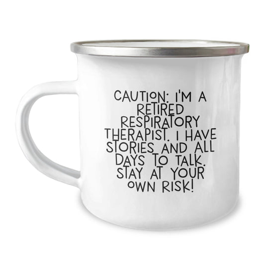 Funny Gift for Respiratory Therapist Friends and Coworkers this Christmas - 'Caution I'm A Retired RT' Camping Mug - Image 1