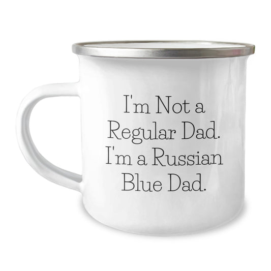 Funny Russian Blue Cat Gifts for Men, Camping Mug for Graduation, 'I'm Not A Regular Dad. I'm A Russian Blue Dad.' Enamel Print - Image 1
