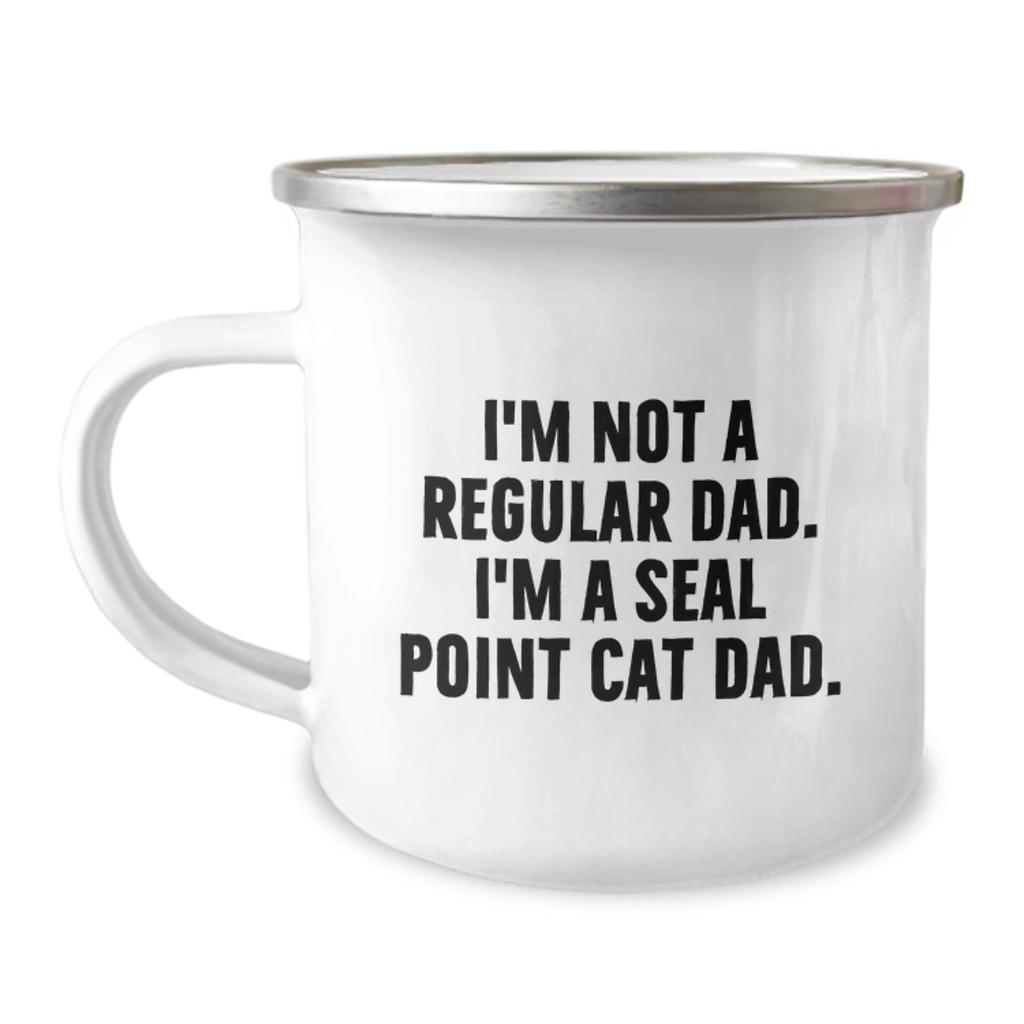 Seal Point Cat Dad Gifts from Friends for Men Unique Camping Mugs, Funny Quote I'm Not A Regular Dad, 12 oz Stainless Steel Enamel Finish - Image 1