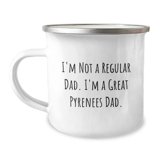 Funny Great Pyrenees Dog Dad Camping Mug Gifts for Men from Family - 'I'm Not A Regular Dad. I'm A Great Pyrenees Dad.' - Image 1