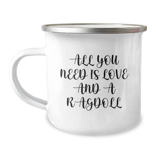 Ragdoll Cat Lovers Gifts for Graduation, Funny Camping Mug from Friends to Family, 'All You Need Is Love And A Ragdoll' Quote - Image 1