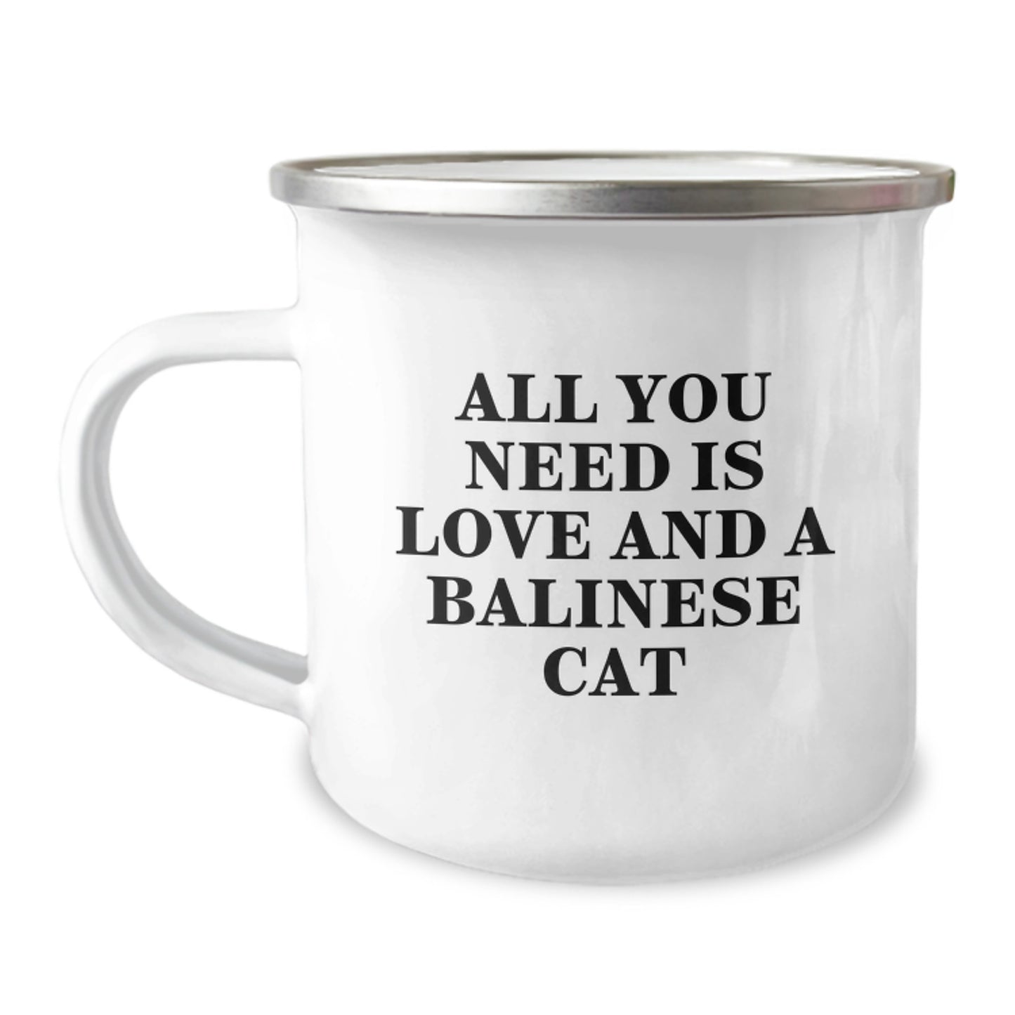 Balinese Cat Lovers' Camping Mug Gifts from Friends for Graduation, Funny Quote: 'All You Need Is Love And A Balinese Cat' - Image 1