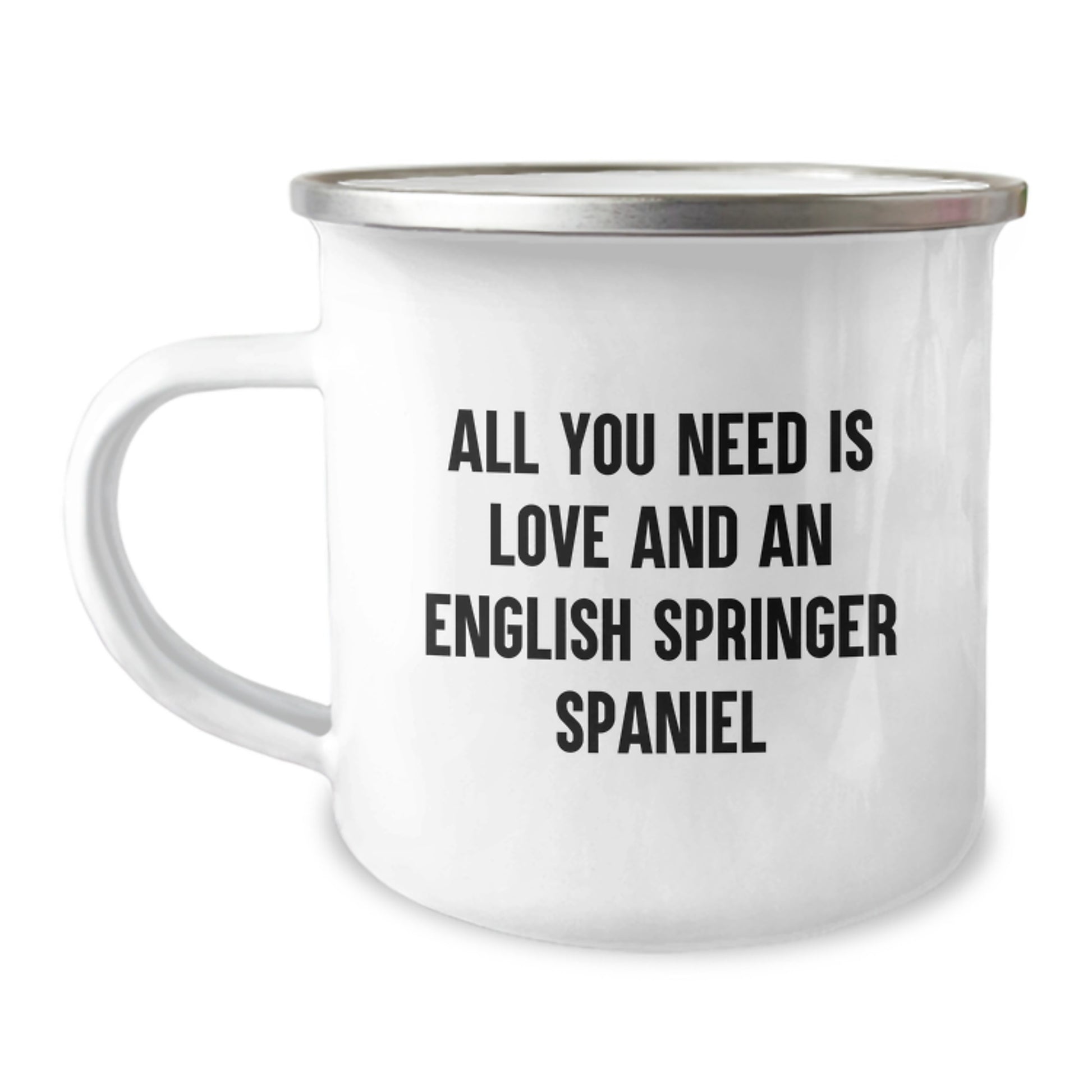 English Springer Spaniel Dog Lovers Gifts - All You Need is Love - 12 oz Camping Mug for Birthday - Image 1