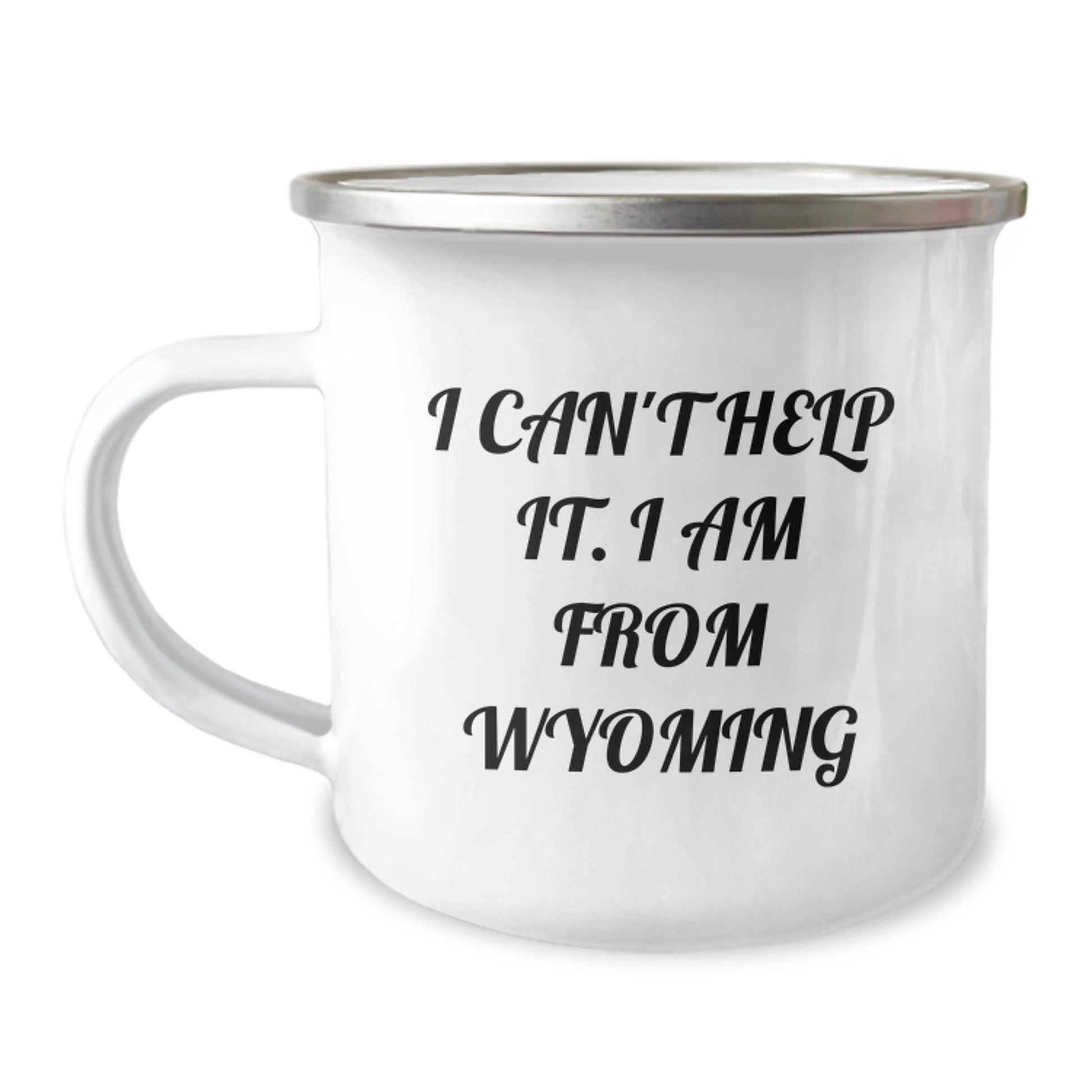 Wyoming Proud Gifts from Friends for Graduation - 'I Can't Help It. I Am From Wyoming' Funny Camping Mug - Image 1