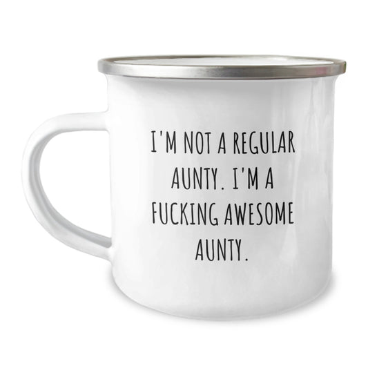 Funny Aunty Gifts from Friends, Unique Camping Mug for Aunty's Graduation, 'I'm Not A Regular Aunty. I'm A F--king Awesome Aunty.' Quote - Image 1