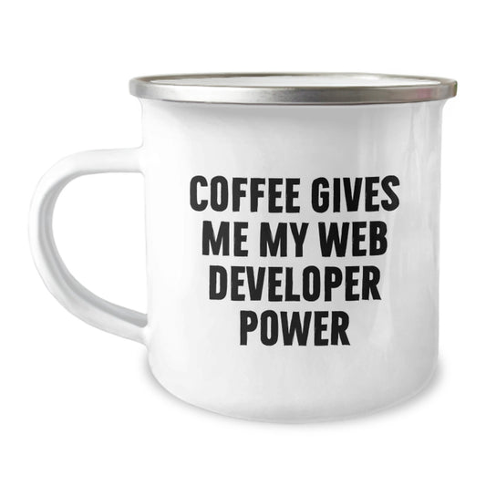Funny Web Developer Gifts from Friends - 'Coffee Gives Me My Web Developer Power' Graduation Camping Mug for Men, Women, Coworkers, Family - Image 1