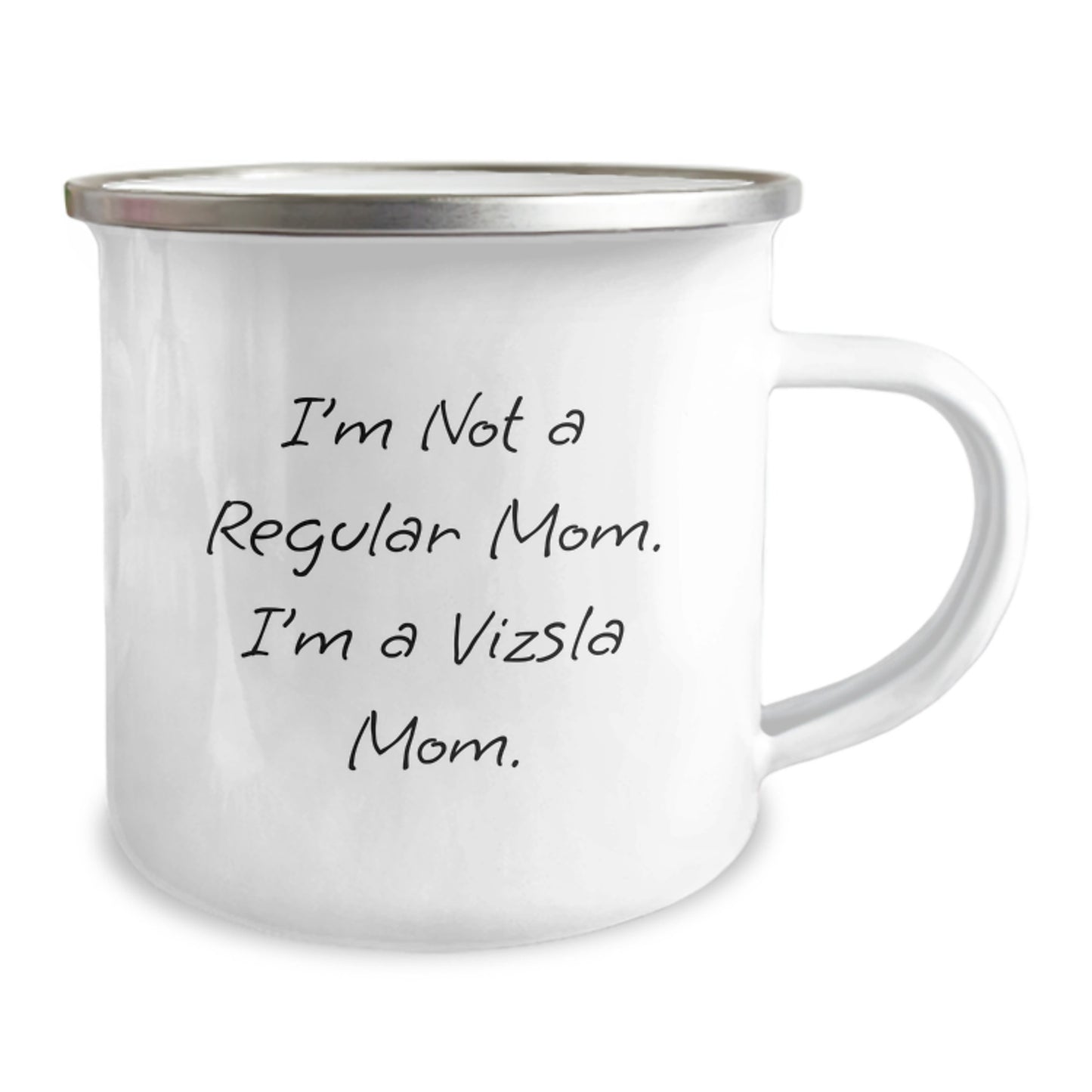 Vizsla Dog Mom Gifts, Funny Camping Mug for Birthday, 'I'm Not A Regular Mom. I'm A Vizsla Mom.' Quotes, Gifts from Friends for Vizsla Dog Lovers, 12 oz Stainless Steel with Enamel Finish - Image 2