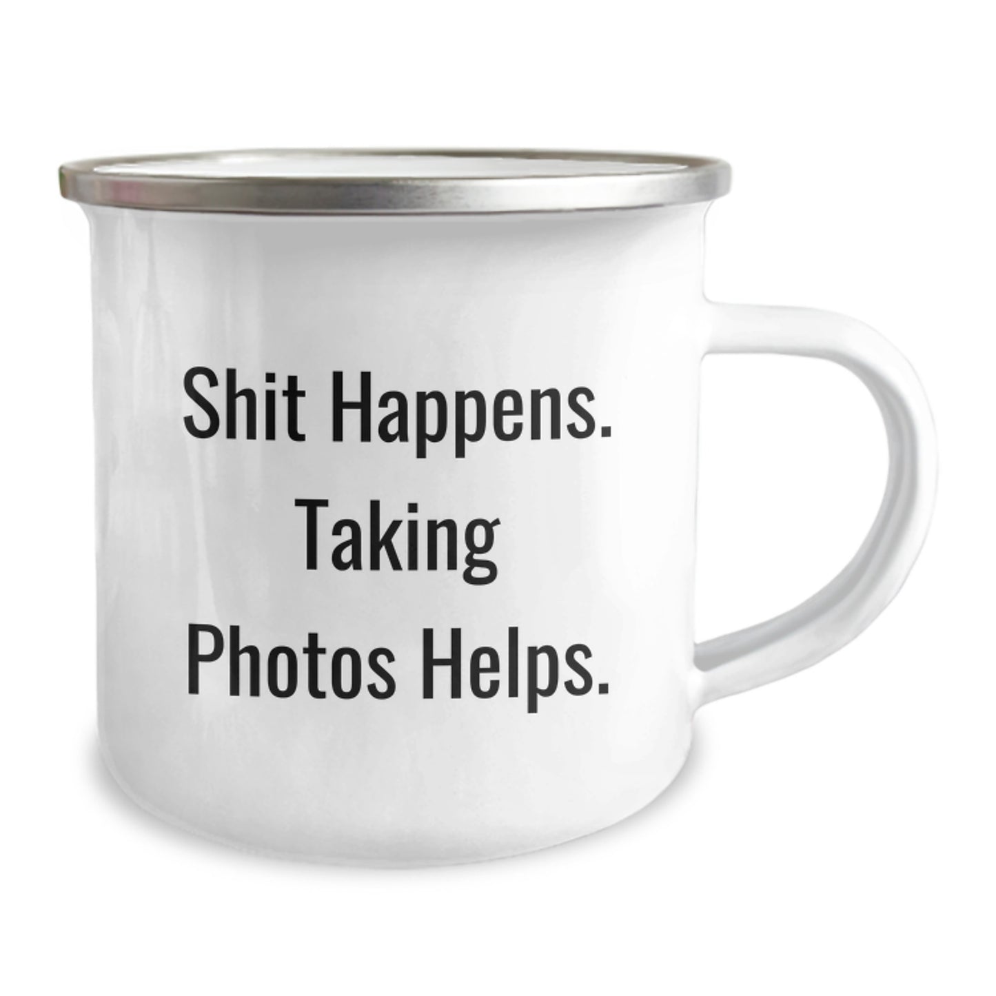 Funny Taking Photos Gifts for Men - Unique Christmas Memorable Presents from Friends for Taking Photos Lovers - Camping Mug with Shit Happens. Taking Photos Helps. Quote - Image 2