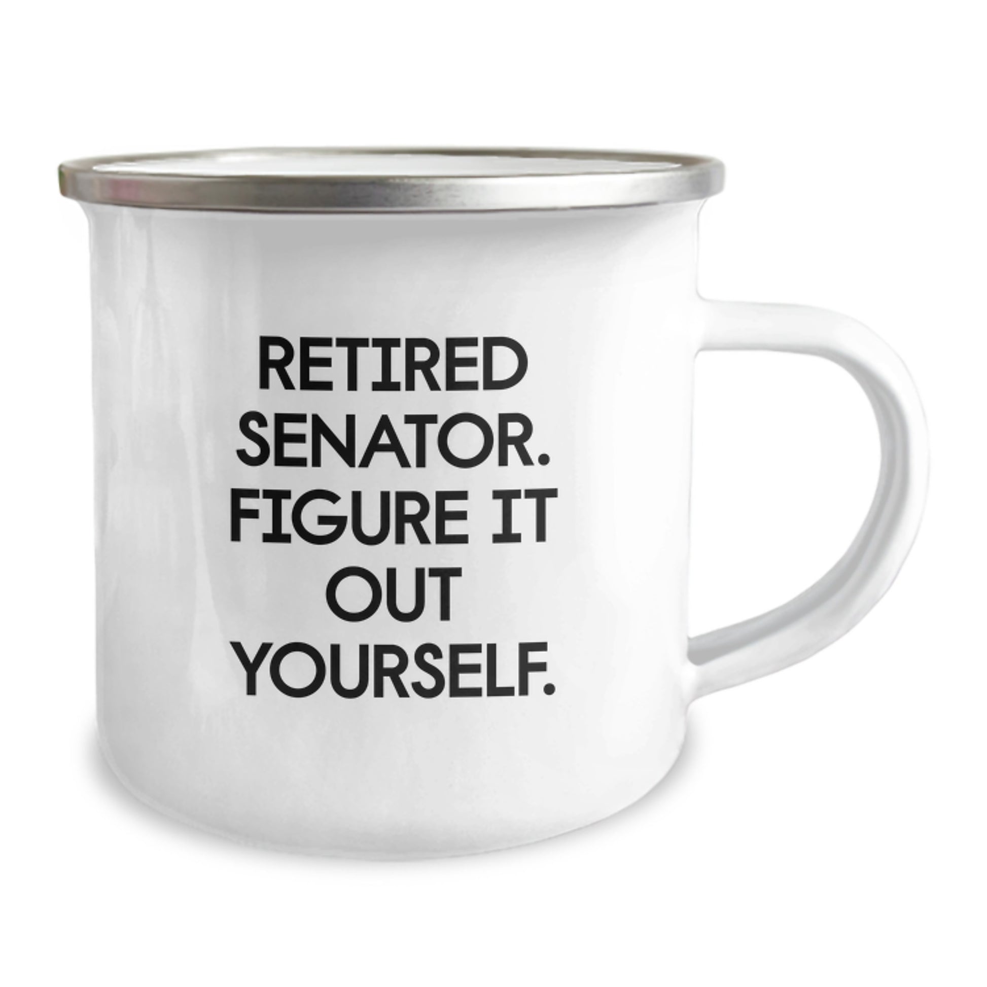 Senator Gifts, Funny Quote Camping Mug, 'Figure It Out Yourself.' - 12 oz Stainless Steel with Enamel Finish, Gifts from Friends to Senator - Image 2