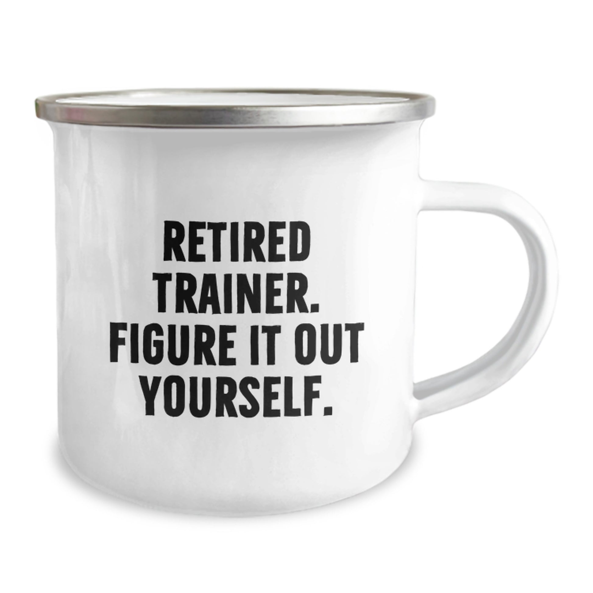 Trainer Gifts from Men - Retired Trainer Figure It Out Yourself Camping Mug for Graduation, Unique Gifts for Trainers, Funny Mug - Image 2