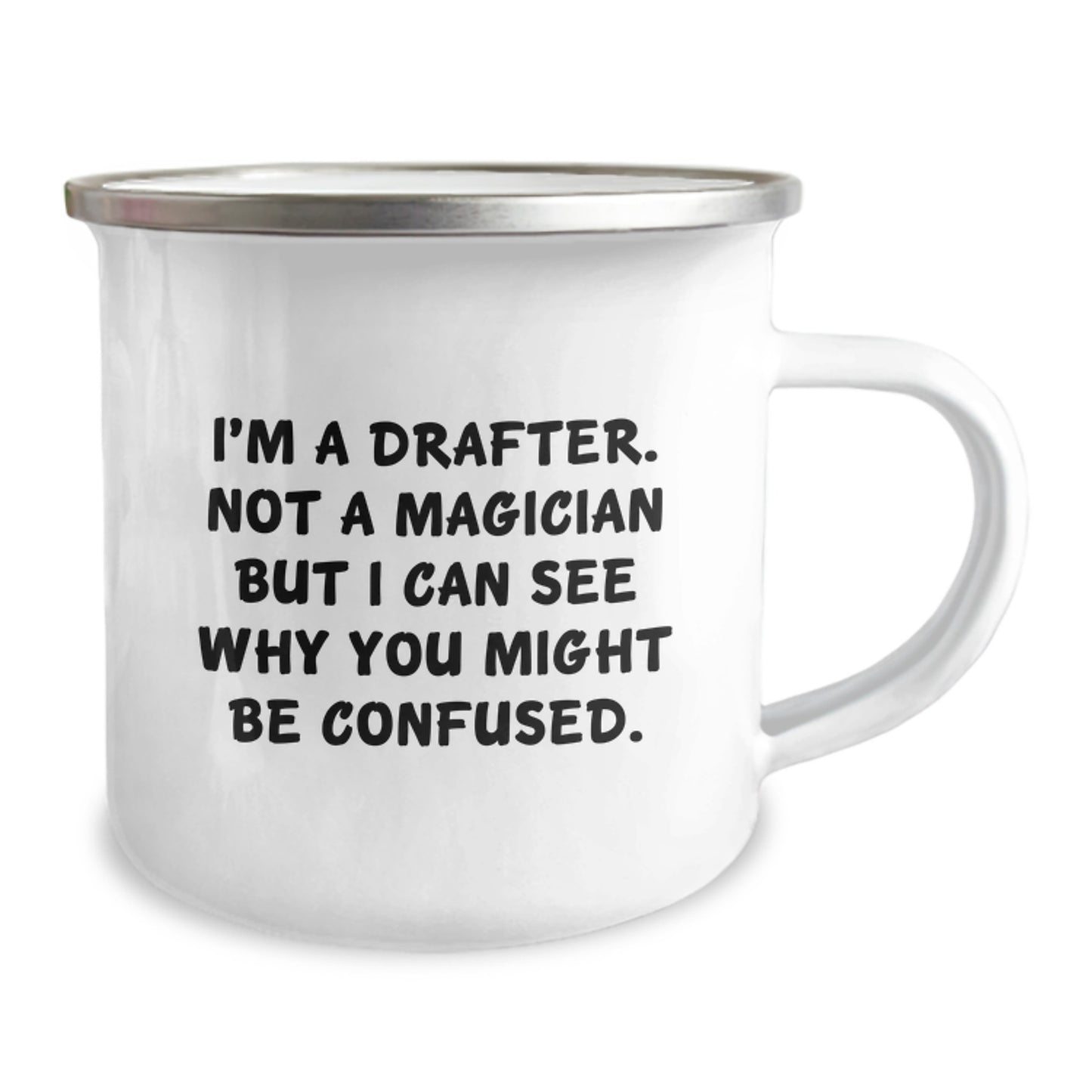 Funny Drafter Gifts - I'm A Drafter, Not A Magician - Unique Camping Mug for Christmas Unique Gifts from Friends to Family - Image 2