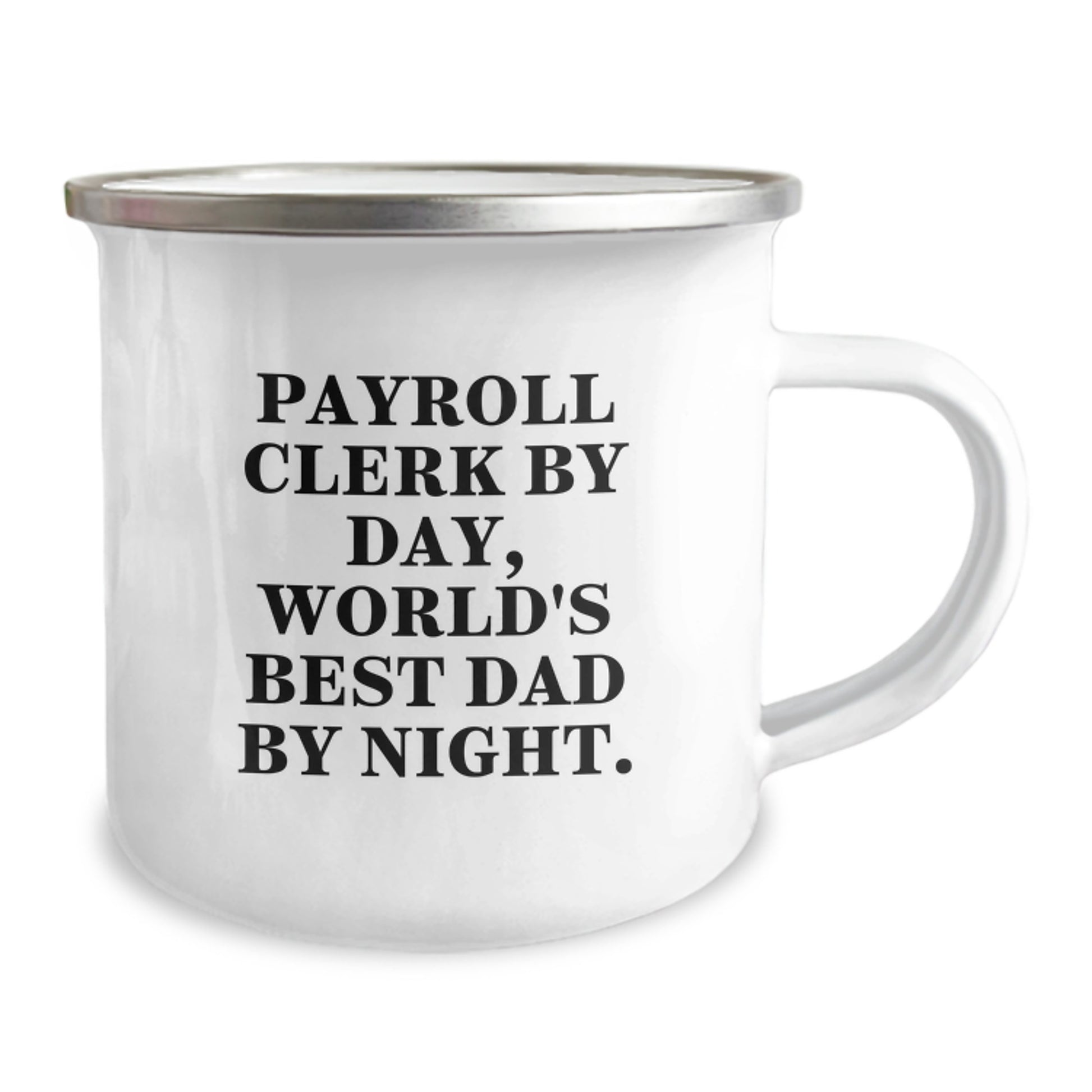 Payroll Clerk Gifts for Him, Funny Camping Mug with Quote, Gifts from Men to Payroll Clerk Graduation Unique Gifts - Image 2