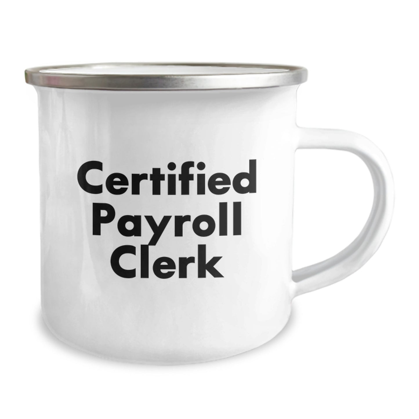 Funny Payroll Clerk Christmas Unique Gifts for Men, Unique Camping Mug with Certified Payroll Clerk Quote, Gifts from Friends to Coworkers - Image 2