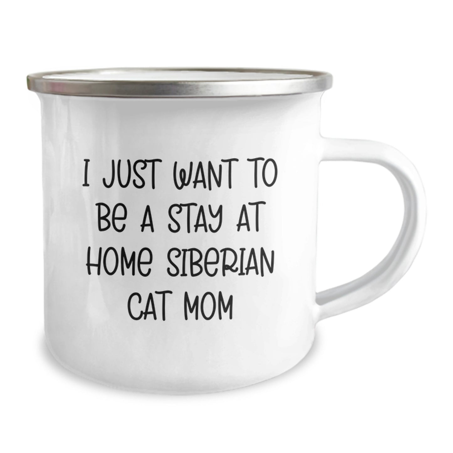 Siberian Cat Mom Gifts from Family for Birthday, Funny Camping Mug - 'I Just Want To Be A Stay At Home Siberian Cat Mom' for Friends - Image 2