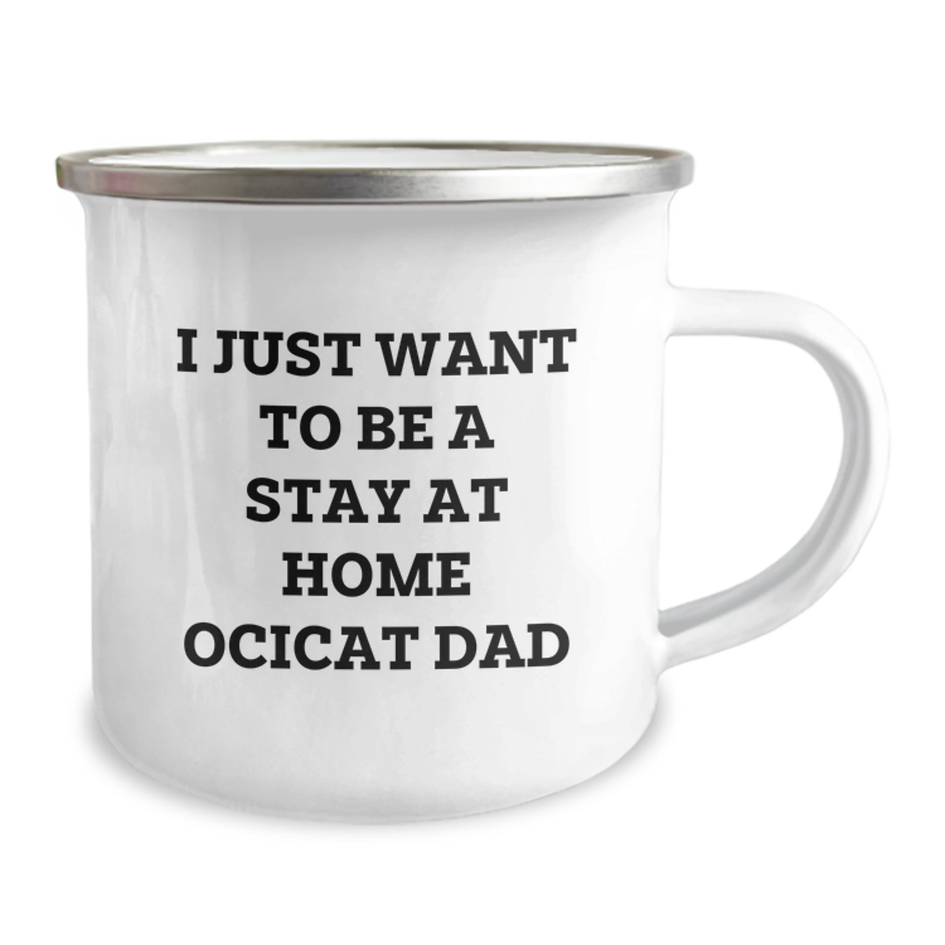 Funny Ocicat Gifts for Men - 'I Just Want To Be A Stay At Home Ocicat Dad' Christmas Camping Mug Gifts from Family - Image 2