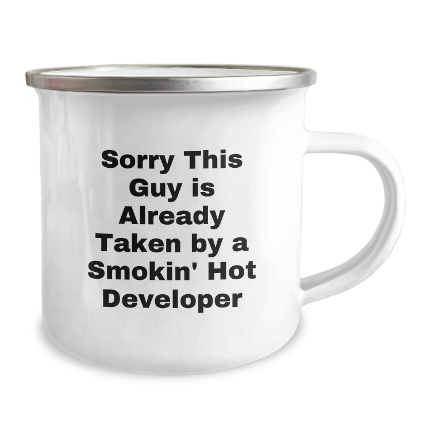 Developer Gifts, Funny Camping Mug, Sorry This Guy Is Already Taken By A Smokin' Hot Developer, Graduation Unique Gifts from Friends - Image 2