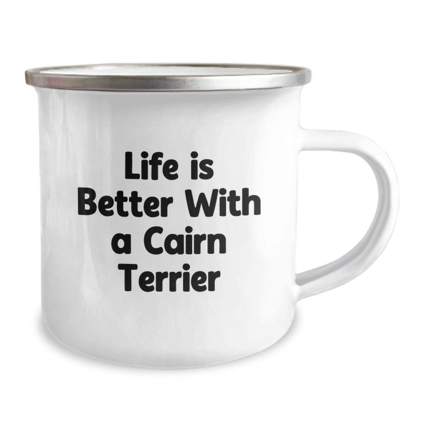 Funny Cairn Terrier Dog Lover Gifts from Friends for Graduation, Life Is Better With A Cairn Terrier, 12 oz Camping Mug - Image 2