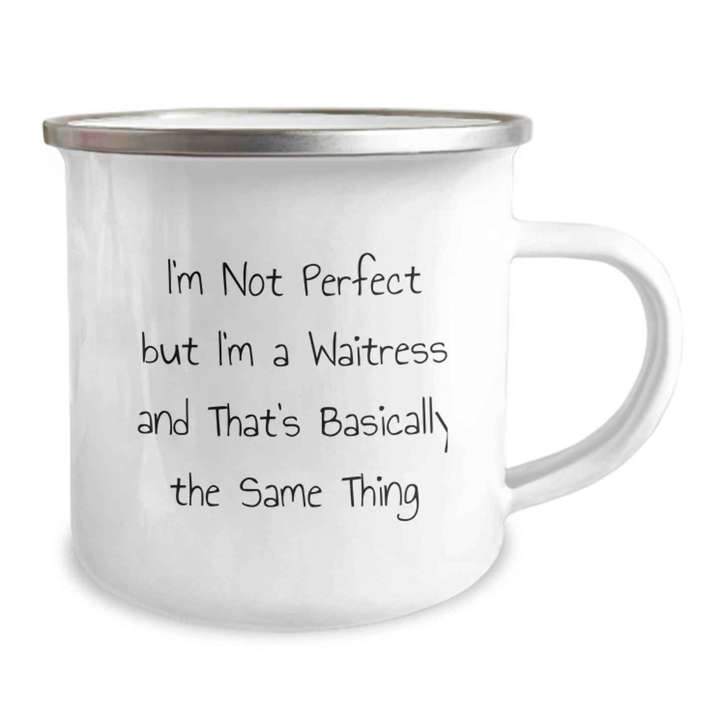 Funny Waitress Gifts for Women - Christmas Unique Mug, I'm Not Perfect But I'm A Waitress And That's Basically The Same Thing, Perfect Camping Mug for Waitress Friends - Image 2