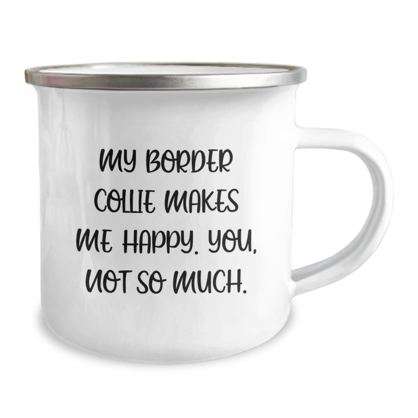 Funny Border Collie Dog Lover Gifts from Friends to Men, Women, Family - My Border Collie Makes Me Happy. You, Not So Much. Birthday Unique Gifts - Image 2