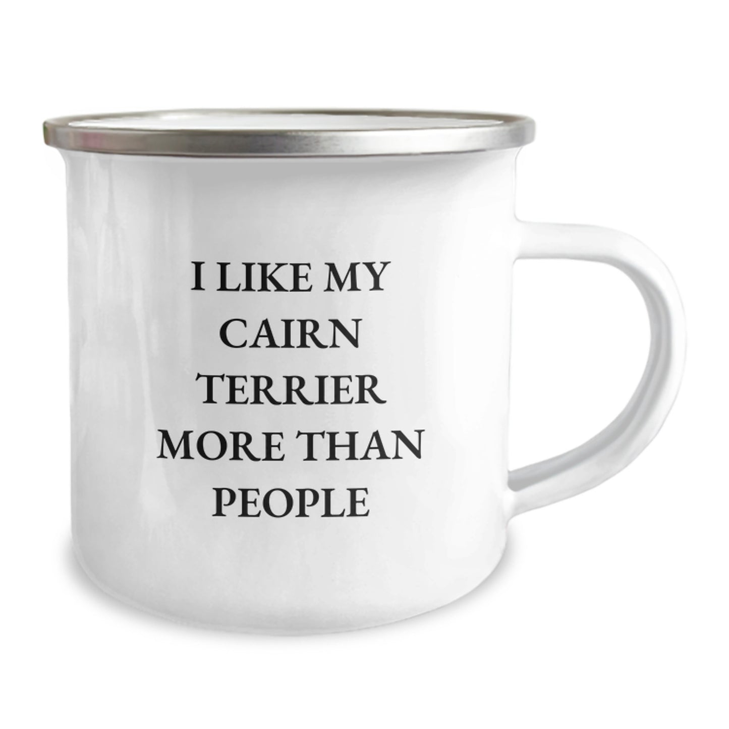 Cairn Terrier Dog Lovers Camping Mug Gifts from Friends for Birthday, I Like My Cairn Terrier More Than People Funny Quote, 12 oz Stainless Steel with Enamel Finish - Image 2