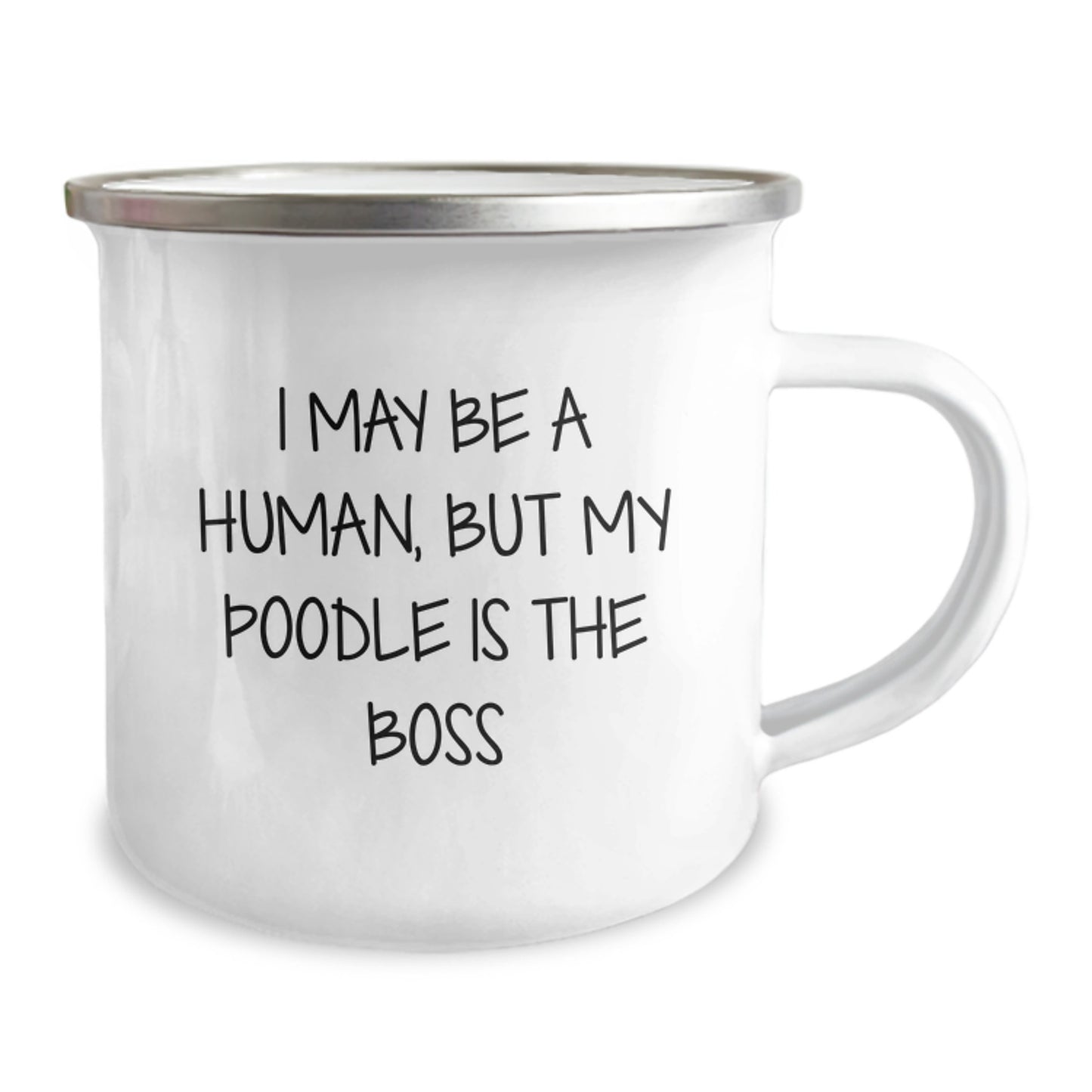 Poodle Dog Lover's Camping Mug, Funny Quote 'I May Be A Human, But My Poodle Is The Boss', Valentine's Unique Gifts from Men to Women Poodle Dog Owners - Image 2