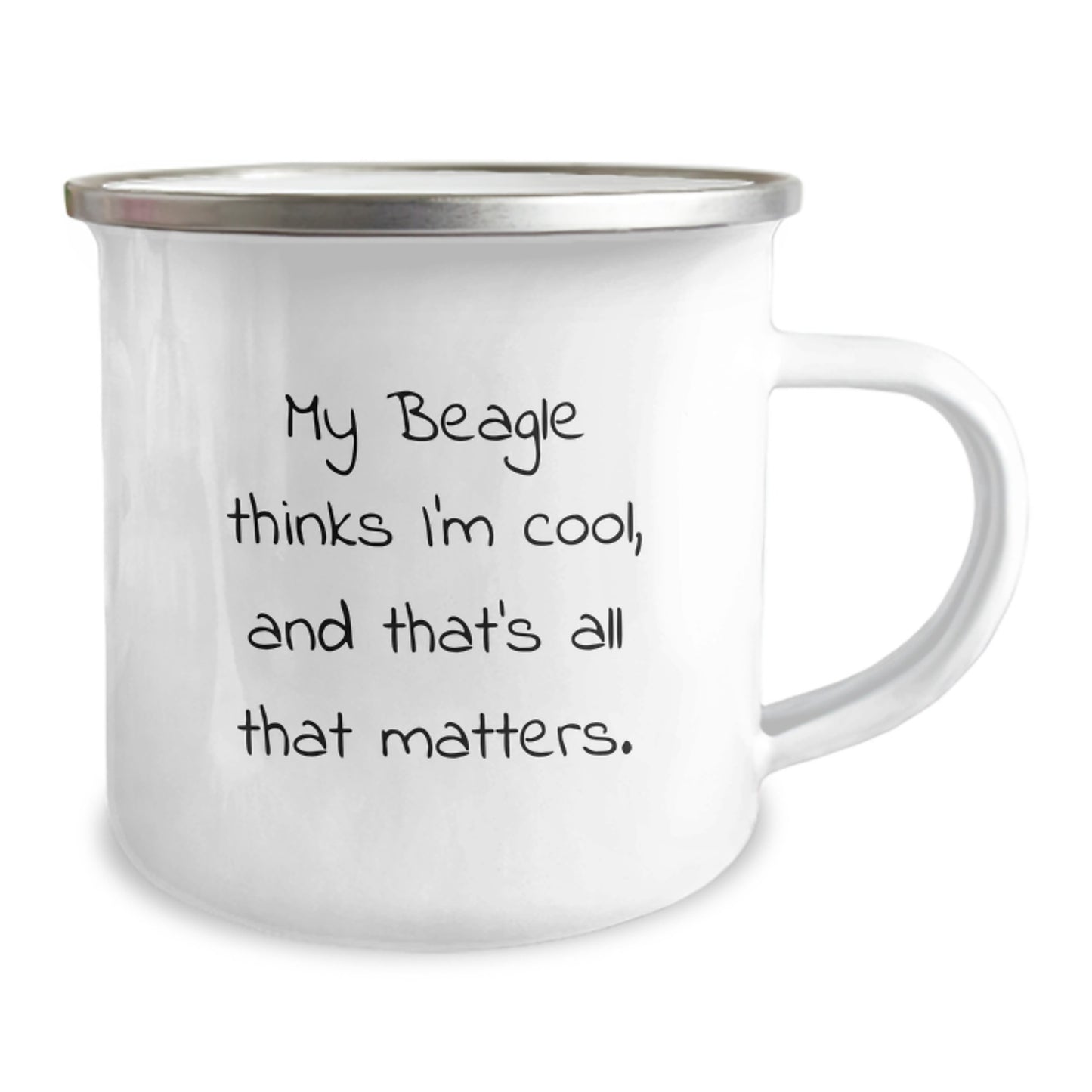 Funny Beagle Dog Camping Mug Gifts from Men to Friends for Valentine's - My Beagle Thinks I'm Cool, And That's All That Matters. - Image 2