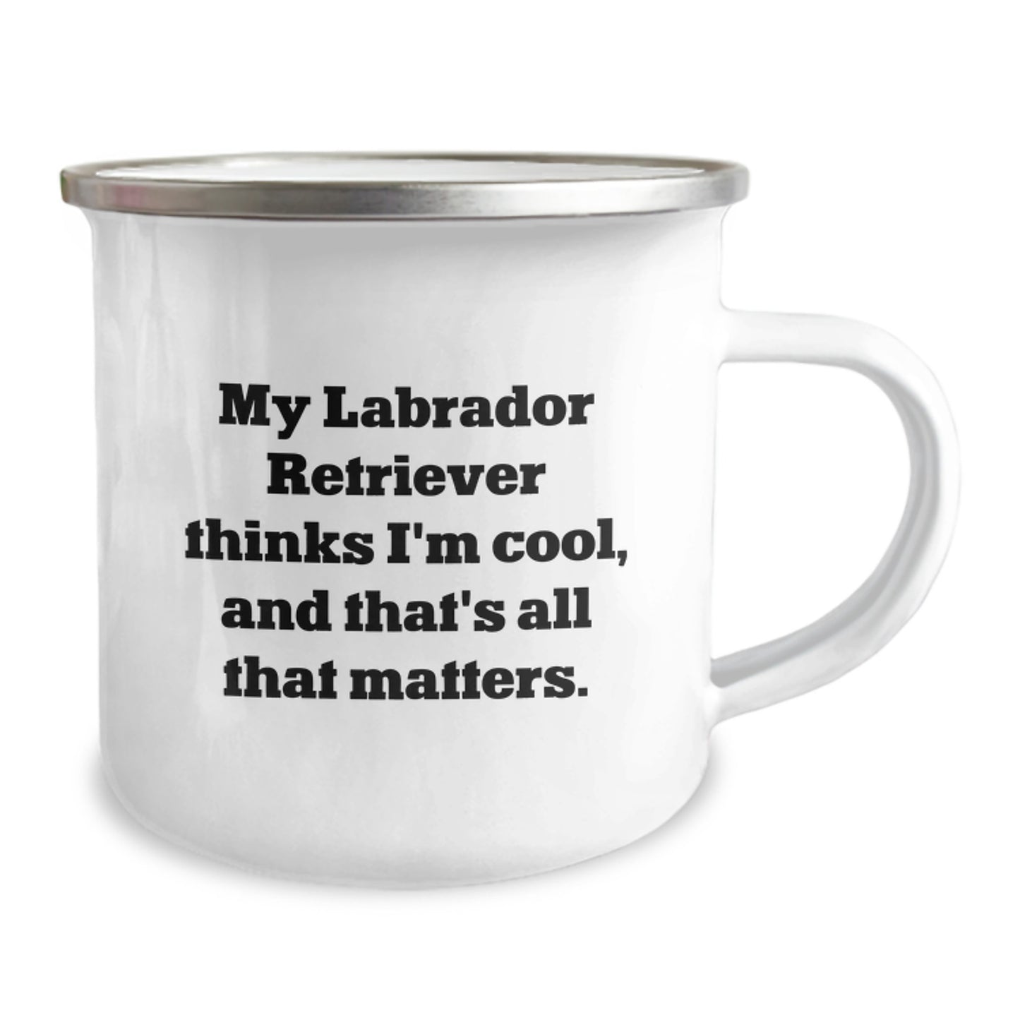 Labrador Retriever Dog Lover Gifts, Funny Camping Mug for Birthday, 'My Labrador Retriever Thinks I'm Cool, And That's All That Matters.' Gifts from Friends to Family - Image 2