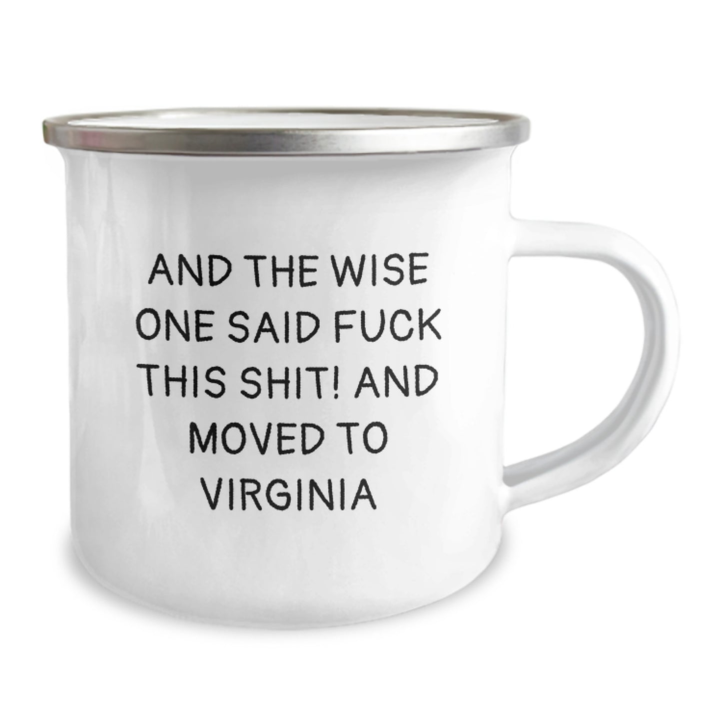 Funny Virginia Camping Mug Gifts from Friends to Family - 'And The Wise One Said...' Quote, Birthday Unique Gifts - Image 2