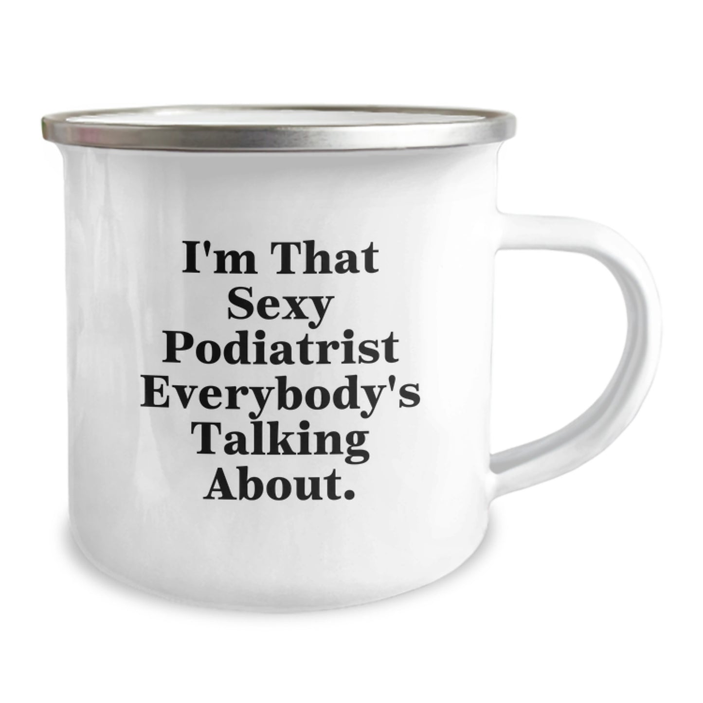 Funny Podiatrist Gifts for Men - I'm That Sexy Podiatrist Everybody's Talking About. Christmas Unique Gifts from Family - Image 2