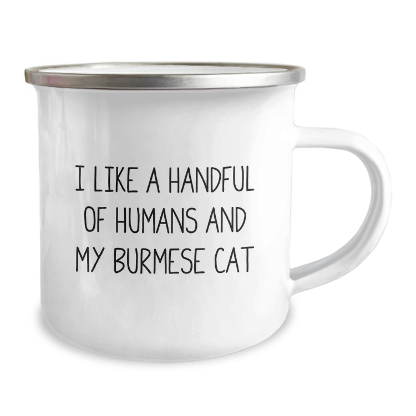 Burmese Cat Lover Camping Mug, Funny Quote 'I Like A Handful Of Humans And My Burmese Cat' Gifts for Men, Women, Friends, Family from Men, Women, Friends, Family - Image 2