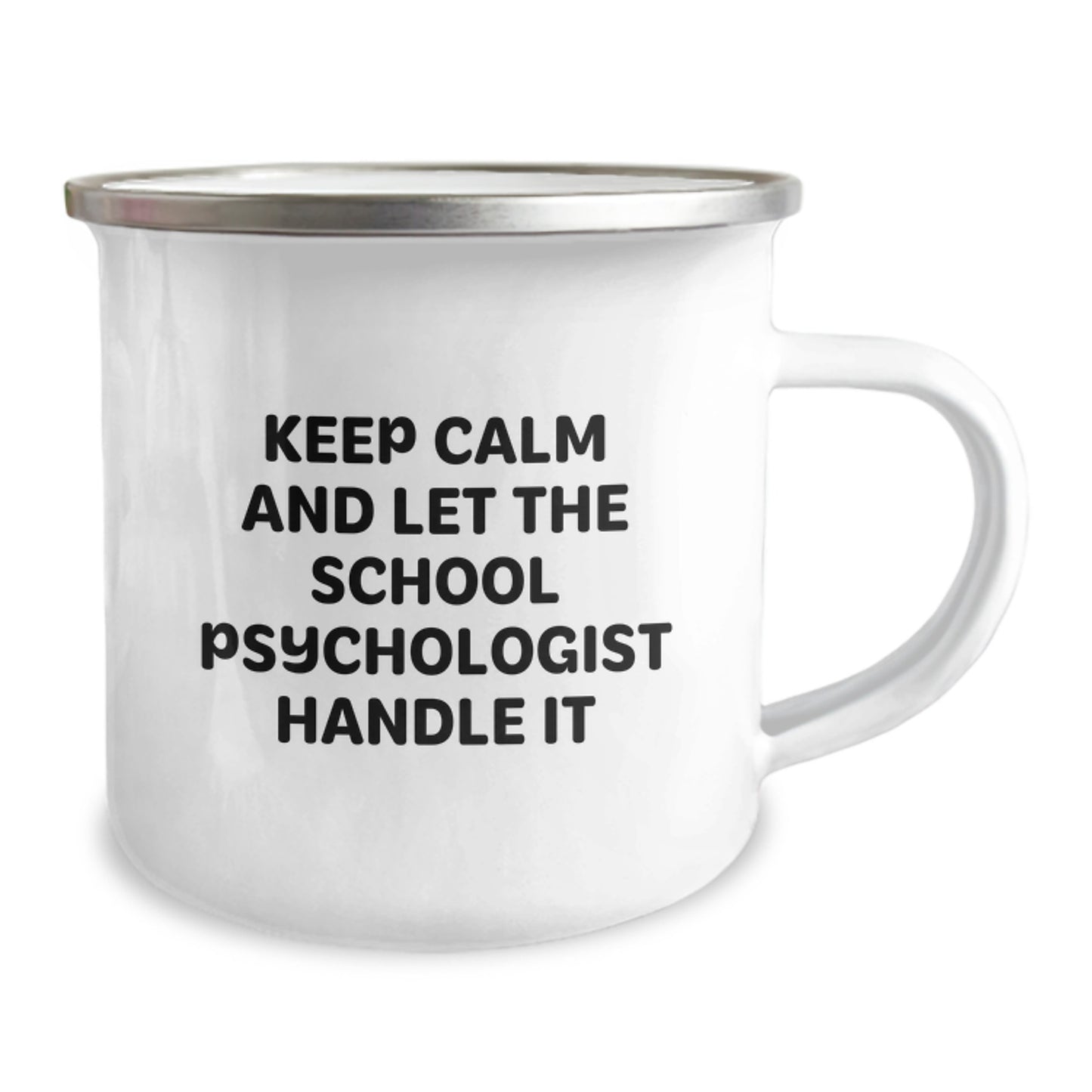 Funny School Psychologist Gifts, Unique Christmas Unique Gifts for School Psychologist, Camping Mug 'Keep Calm And Let The School Psychologist Handle It' - Image 2