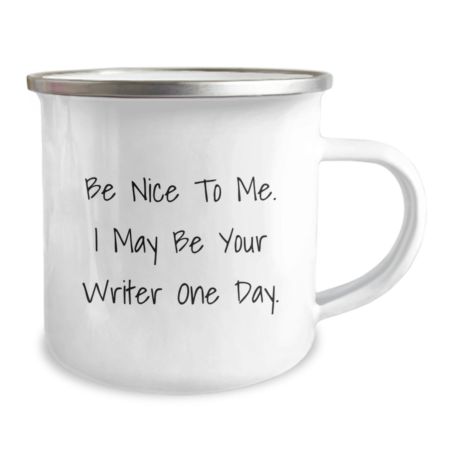 Funny Writer Gifts for Him or Her, Christmas Unique Presents from Friends, Men, Women, or Family, Camping Mug with Quote Be Nice To Me I May Be Your Writer One Day - Image 2