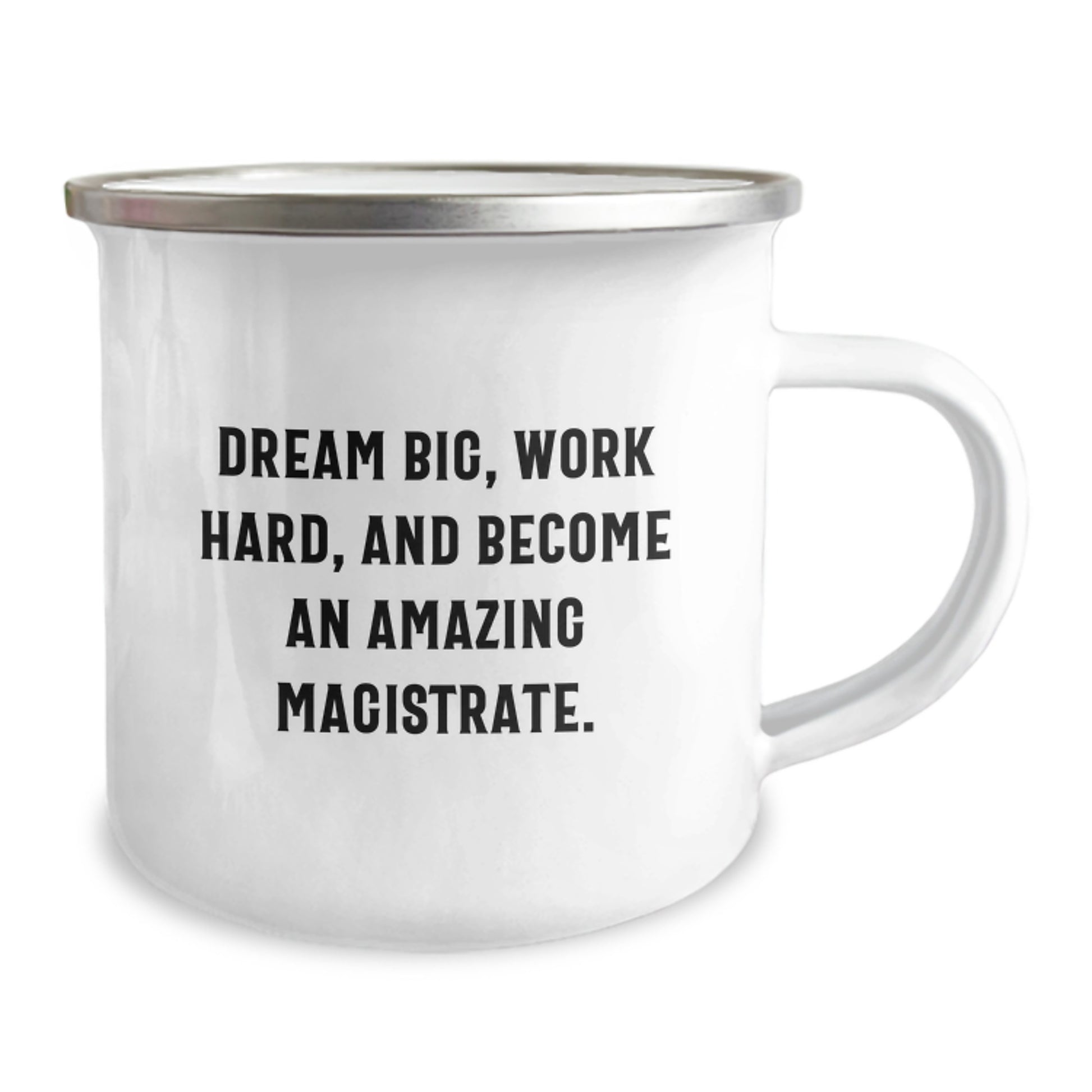 Magistrate Gifts for Men, Funny Camping Mug, Unique Christmas Memorable Presents from Friends, Inspirational Quote 'Dream Big, Work Hard, And Become An Amazing Magistrate.' - Image 2