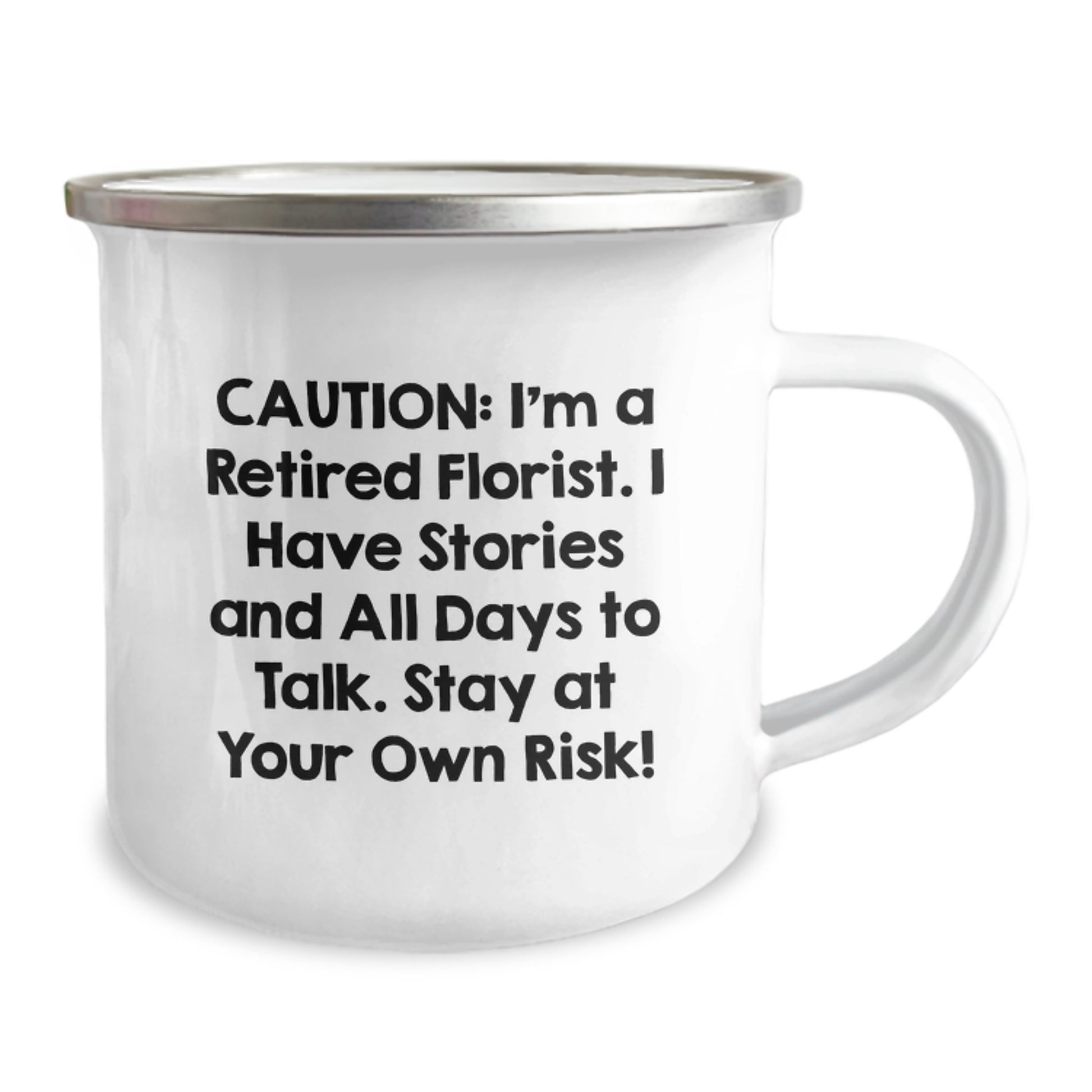 Funny Florist Camping Mug Gifts for Men Women Friends Family, Caution I'm A Retired Florist Stay At Your Own Risk! Christmas Unique Gifts - Image 2
